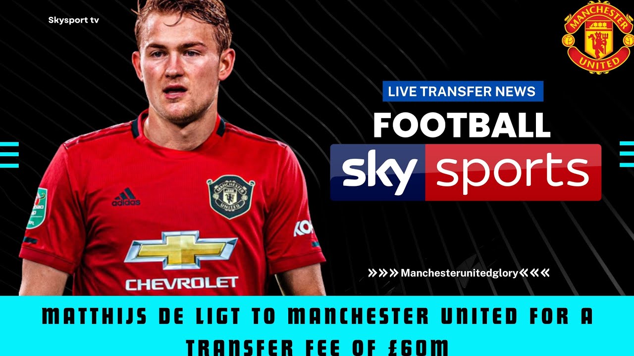 Matthijs de Ligt Manchester United F.C. FC Bayern Munich 