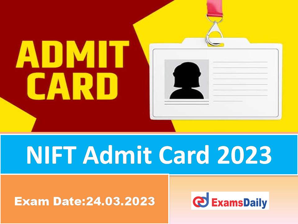 NIFT Releases Admit Card for 2024 Entrance Exam; Check How to Download Here