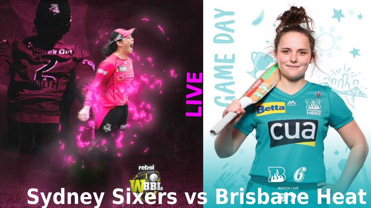 Sydney Sixers Brisbane Heat Womens Big Bash League Cricket Dream11 